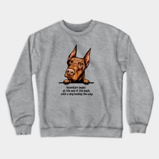 Adventure begins  at the end of the leash,  with a dog leading the way Crewneck Sweatshirt